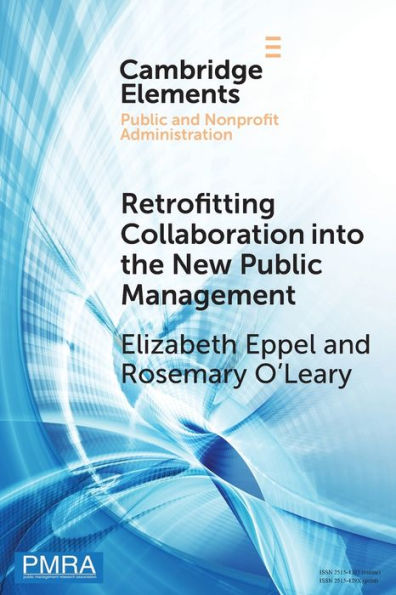 Retrofitting Collaboration into the New Public Management: Evidence from Zealand