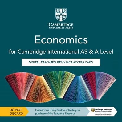 Cambridge International AS & A Level Economics Digital Teacher's Resource Access Card