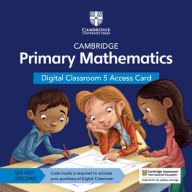 Title: Cambridge Primary Mathematics Digital Classroom 5 Access Card (1 Year Site Licence), Author: Tutors24
