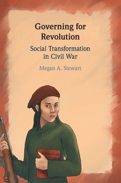 Governing for Revolution: Social Transformation Civil War