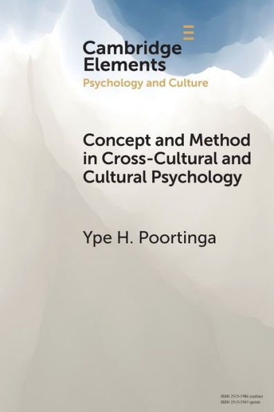 Concept and Method in Cross-Cultural and Cultural Psychology