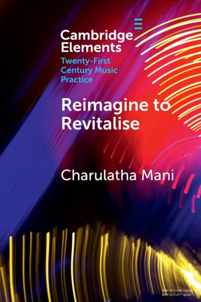 Reimagine to Revitalise: New Approaches Performance Practices Across Cultures