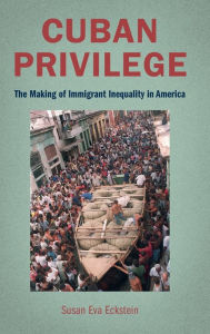 Title: Cuban Privilege, Author: Susan Eva Eckstein