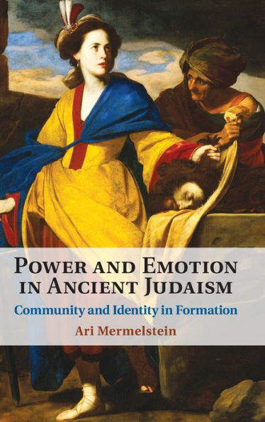 Power and Emotion in Ancient Judaism: Community and Identity in Formation