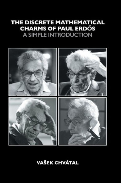 The Discrete Mathematical Charms of Paul Erdos: A Simple Introduction