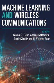 Title: Machine Learning and Wireless Communications, Author: Yonina C. Eldar