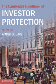 Title: The Cambridge Handbook of Investor Protection, Author: Arthur B. Laby