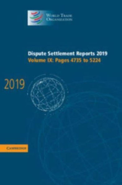 Dispute Settlement Reports 2019: Volume 9, Pages 4735 to 5224