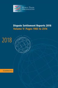 Title: Dispute Settlement Reports 2018: Volume 5, Pages 1983 to 2516, Author: World Trade Organization