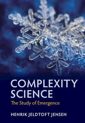 Complexity Science: The Study of Emergence