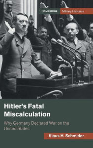 Text mining ebook download Hitler's Fatal Miscalculation: Why Germany Declared War on the United States