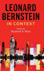 Leonard Bernstein in Context