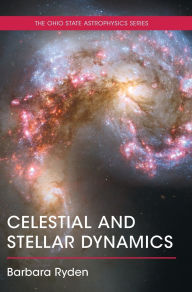 Title: Celestial and Stellar Dynamics, Author: Barbara Ryden