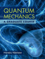 Ebooks for free download Quantum Mechanics: A Graduate Course