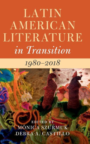 Latin American Literature Transition 1980-2018: Volume 5