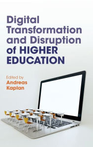 Title: Digital Transformation and Disruption of Higher Education, Author: Andreas Kaplan