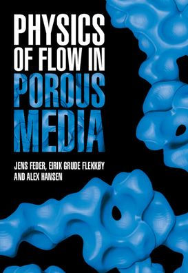 Physics of Flow Porous Media