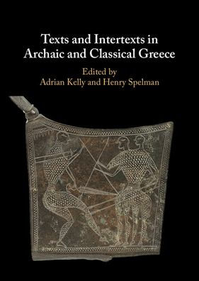 Texts and Intertexts in Archaic and Classical Greece