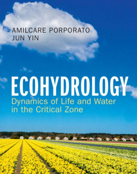 Ecohydrology: Dynamics of Life and Water in the Critical Zone