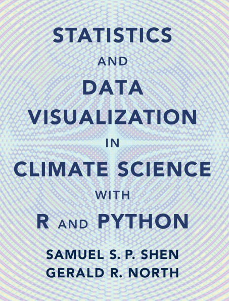 Statistics and Data Visualization in Climate Science with R and Python
