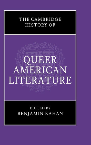 The Cambridge History of Queer American Literature