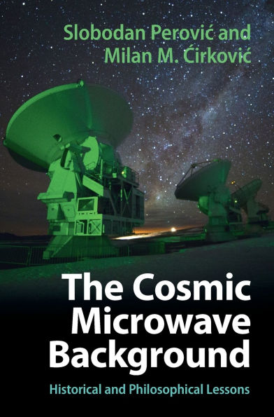 The Cosmic Microwave Background: Historical and Philosophical Lessons