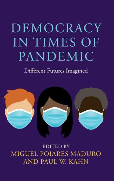 Democracy Times of Pandemic: Different Futures Imagined