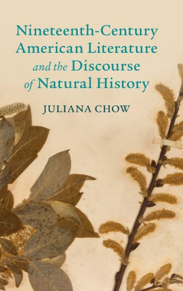 Nineteenth-Century American Literature and the Discourse of Natural History