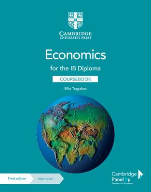 Economics for the IB Diploma Coursebook with Digital Access (2 Years) / Edition 3