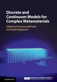 Title: Discrete and Continuum Models for Complex Metamaterials, Author: Francesco dell'Isola