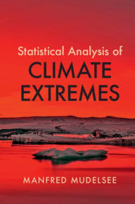 Title: Statistical Analysis of Climate Extremes, Author: Manfred Mudelsee