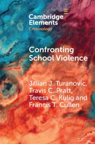 Title: Confronting School Violence: A Synthesis of Six Decades of Research, Author: Jillian J. Turanovic