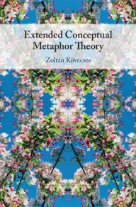 Title: Extended Conceptual Metaphor Theory, Author: Zoltán Kövecses