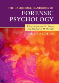 Title: The Cambridge Handbook of Forensic Psychology, Author: Jennifer M. Brown