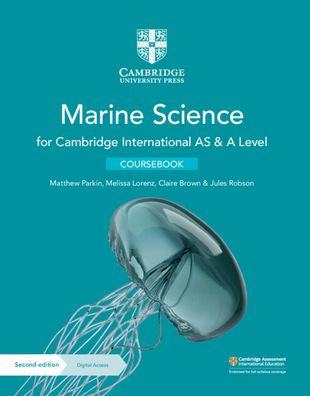 Cambridge International AS & A Level Marine Science Coursebook with Digital Access (2 Years) / Edition 2
