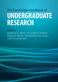 Title: The Cambridge Handbook of Undergraduate Research, Author: Harald A. Mieg