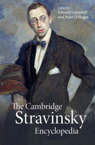 Title: The Cambridge Stravinsky Encyclopedia, Author: Edward Campbell
