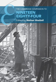 Title: The Cambridge Companion to Nineteen Eighty-Four, Author: Nathan Waddell