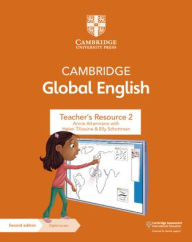 Title: Cambridge Global English Teacher's Resource 2 with Digital Access: for Cambridge Primary and Lower Secondary English as a Second Language, Author: Annie Altamirano