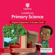 Title: Cambridge Primary Science Digital Classroom 3 Access Card (1 Year Site Licence), Author: Jon Board