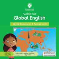 Title: Cambridge Global English Digital Classroom 4 Access Card (1 Year Site Licence): For Cambridge Primary and Lower Secondary English as a Second Language, Author: Jane Boylan
