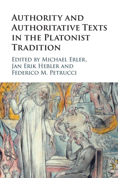 Authority and Authoritative Texts the Platonist Tradition