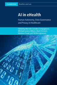 Title: AI in eHealth: Human Autonomy, Data Governance and Privacy in Healthcare, Author: Marcelo Corrales Compagnucci