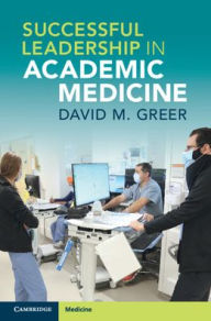 Successful Leadership in Academic Medicine