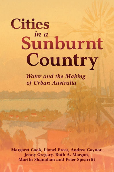 Cities a Sunburnt Country: Water and the Making of Urban Australia