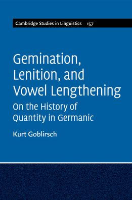 Gemination, Lenition, and Vowel Lengthening: On the History of Quantity Germanic