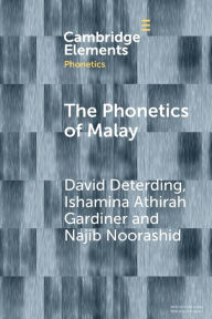 Title: The Phonetics of Malay, Author: David Deterding