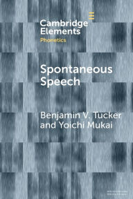 Title: Spontaneous Speech, Author: Benjamin V. Tucker