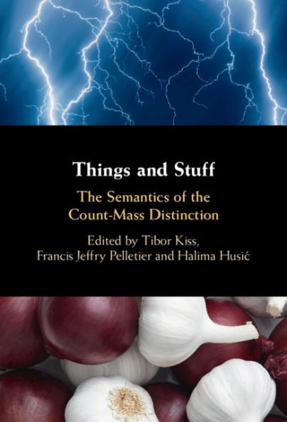 Things and Stuff: The Semantics of the Count-Mass Distinction