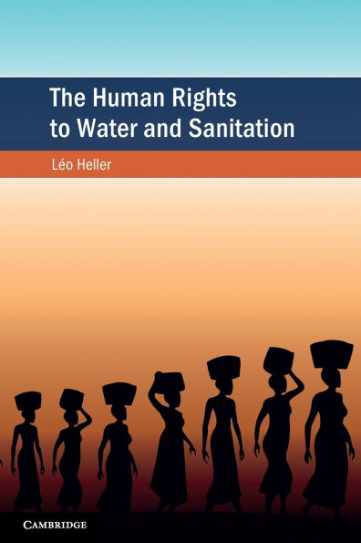 The Human Rights to Water and Sanitation